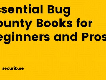 Essential Bug Bounty Books for Beginners and Pros