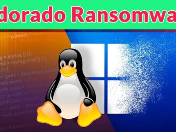 New Eldorado Ransomware Attacking Windows And Linux Systems